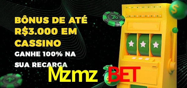 Mzmz Bet melhor bônus de depósito